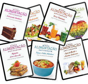 Coleção Minha Alimentação Anticâncer com 7 livros digitais